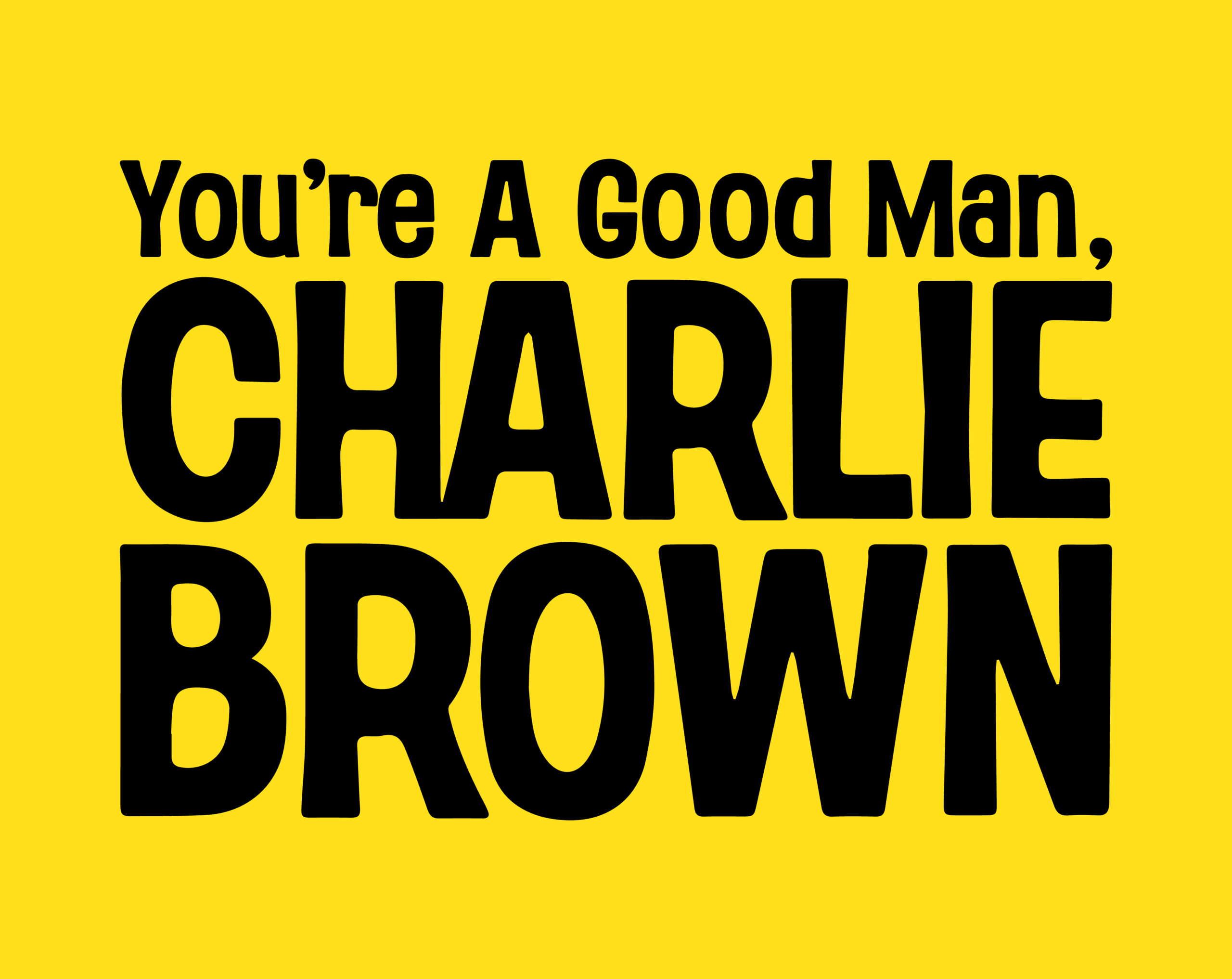 YOU’RE A GOOD MAN, CHARLIE BROWN - Footlite Musicals